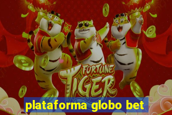 plataforma globo bet